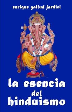 portada La esencia del hinduismo (in Spanish)