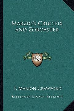 portada marzio's crucifix and zoroaster (in English)