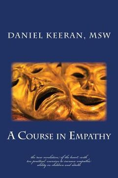 portada A Course in Empathy: The New Revolution of the Heart (en Inglés)