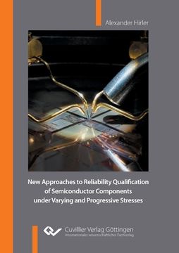 portada New Approaches to Reliability Qualification of Semiconductor Components under Varying and Progressive Stresses (in English)