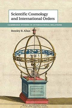 portada Scientific Cosmology and International Orders (Cambridge Studies in International Relations) (in English)
