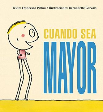 portada Cuando Sea Mayor (in Spanish)