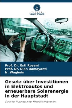 portada Gesetz über Investitionen in Elektroautos und erneuerbare Solarenergie in der Hauptstadt (in German)