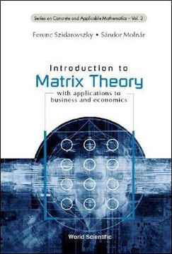 portada Introduction to Matrix Theory: With Applications to Business and Economics (en Inglés)