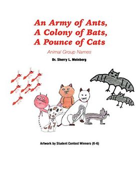 portada An Army of Ants, a Colony of Bats, a Pounce of Cats: Animal Group Names