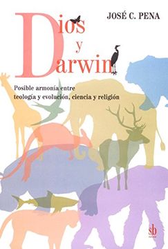 portada Dios y Darwin: Posible Armonía Entre Teología y Evolución, Ciencia y Religión (in Spanish)