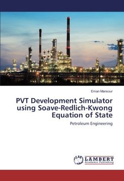 portada PVT Development Simulator using Soave-Redlich-Kwong Equation of State: Petroleum Engineering