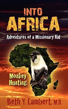 portada Into Africa: Adventures of a Missionary kid - Monkey Hunting (en Inglés)