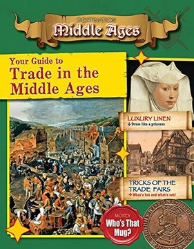 portada Your Guide to Trade in the Middle Ages (Destination: Middle Ages) (en Inglés)