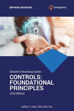 portada Oracle E-Business Suite Controls: Foundational Principles 2nd Edition (en Inglés)
