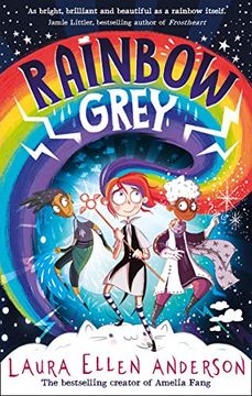 portada Rainbow Grey: Discover a Magical new World for Young Readers in 2021 From the Bestselling Author of Amelia Fang! (Rainbow Grey Series) (en Inglés)