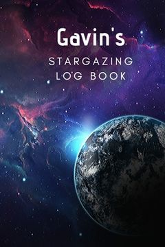 portada Gavin's Stargazing Log Book: Record the Observations of the Night Sky- Personalized- 6x9 (en Inglés)