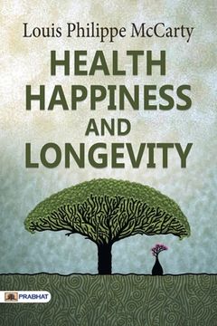 portada Health Happiness and Longevity (in English)