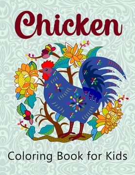 portada Chicken Coloring Book for Kids: Super Easy and Fun Coloring Pages for Kids (en Inglés)