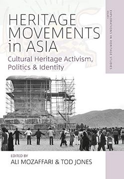 portada Heritage Movements in Asia: Cultural Heritage Activism, Politics, and Identity (Explorations in Heritage Studies, 2) (en Inglés)