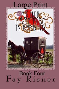 portada As Her Name Is So Is Redbird: Nurse Hal Among The Amish (en Inglés)