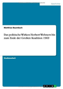 portada Das politische Wirken Herbert Wehners bis zum Ende der Großen Koalition 1969 (German Edition)