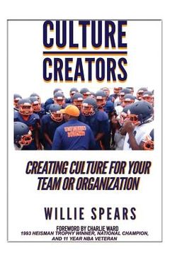 portada Culture Creators: Creating Culture for Your Team or Organization (en Inglés)