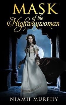 portada Mask of the Highwaywoman: A Historical Lesbian Romance (en Inglés)