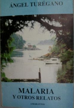 portada Malaria y Otros Relatos
