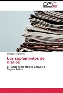portada Los suplementos de diarios: El Pasaje de los Medios Masivos, a Segmentarios