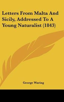 portada letters from malta and sicily, addressed to a young naturalist (1843) (in English)