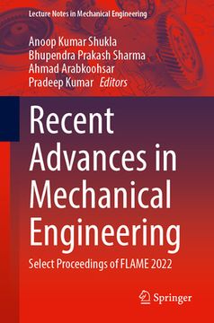 portada Recent Advances in Mechanical Engineering: Select Proceedings of Flame 2022 (en Inglés)