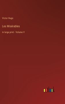 portada Les Misérables: in large print - Volume V (en Inglés)