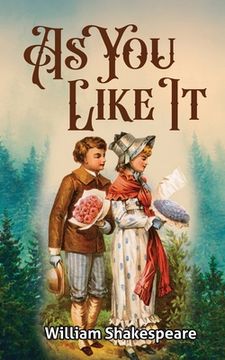 portada As You Like It: Shakespeare's Play on Love and Romance (en Inglés)