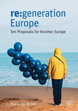 portada Re: Generation Europe: Ten Proposals for Another Europe (en Inglés)