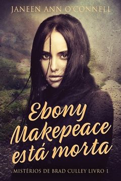 portada Ebony Makepeace Estï¿ ½ Morta (Paperback or Softback) (en Portugués)