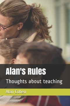 portada Alan's Rules: Thoughts about teaching (en Inglés)