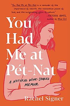 portada You had me at Pet-Nat: A Natural Wine-Soaked Memoir (en Inglés)