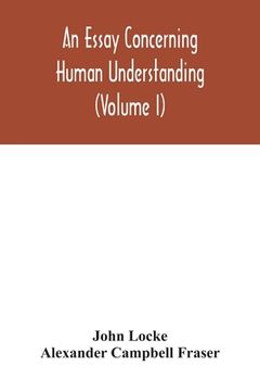 portada An essay concerning human understanding (Volume I) (en Inglés)