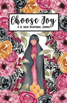 portada Choose Joy: A 52 Week Devotional Journey (in English)