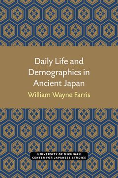 portada Daily Life and Demographics in Ancient Japan: Volume 63 (en Inglés)