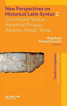portada Constituent Syntax: Adverbial Phrases, Adverbs, Mood, Tense (Trends in Linguistics. Studies and Monographs) (en Inglés)