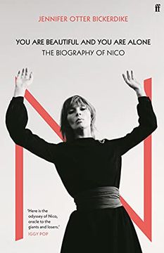 portada You are Beautiful and you are Alone: The Biography of Nico 
