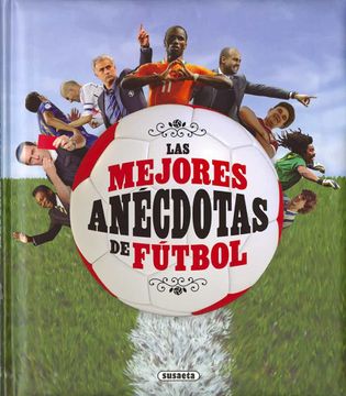 portada Las Mejores Anécdotas de Fútbol (in Spanish)