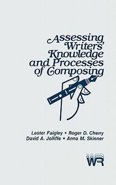 portada assessing writers' knowledge and processes of composing (en Inglés)