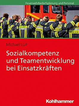 portada Sozialkompetenz Und Teamentwicklung Bei Einsatzkraften (en Alemán)