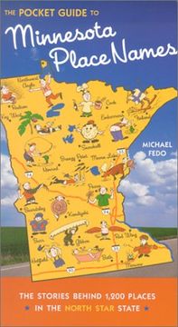 portada The Pocket Guide to Minnesota Place Names: The Stories Behind 1,200 Places in the North Star State (in English)