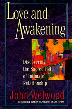 portada love and awakening,discovering the sacred path of intimate relationship