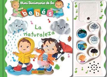 portada La Naturaleza. Mini Diccionarios de los Bebés Sonoros (in Spanish)