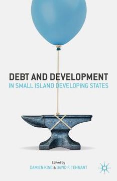 portada Debt and Development in Small Island Developing States (en Inglés)