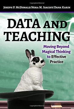 portada Data And Teaching: Moving Beyond Magical Thinking To Effective Practice 