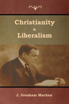 portada Christianity & Liberalism (in English)