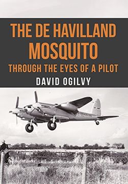 portada The de Havilland Mosquito: Through the Eyes of a Pilot (en Inglés)