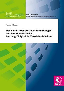 portada Der Einfluss von Austauschbeziehungen und Emotionen auf die Leistungsfhigkeit in Vertriebseinheiten (in German)