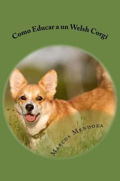 portada Como Educar a un Welsh Corgi